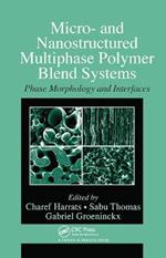 Micro- and Nanostructured Multiphase Polymer Blend Systems: Phase Morphology and Interfaces