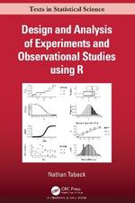 Design and Analysis of Experiments and Observational Studies using R