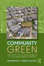 Community Green: Rediscovering the Enclosed Spaces of the Garden Suburb Tradition