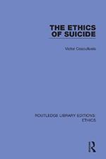 The Ethics of Suicide