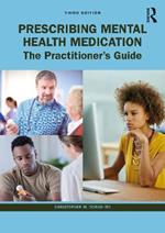 Prescribing Mental Health Medication: The Practitioner's Guide