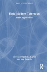 Early Modern Toleration: New Approaches