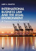 International Business Law and the Legal Environment: A Transactional Approach