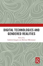 Digital Technologies and Gendered Realities