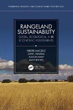 Rangeland Sustainability: Social, Ecological, and Economic Assessments