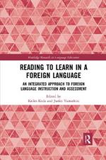 Reading to Learn in a Foreign Language: An Integrated Approach to Foreign Language Instruction and Assessment