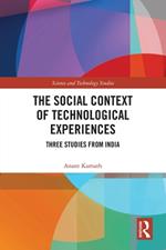 The Social Context of Technological Experiences: Three Studies from India