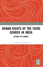 Human Rights of the Third Gender in India: Beyond the Binary