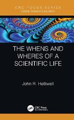 The Whens and Wheres of a Scientific Life