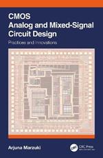 CMOS Analog and Mixed-Signal Circuit Design: Practices and Innovations