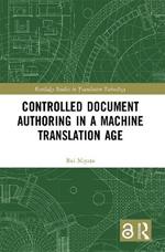 Controlled Document Authoring in a Machine Translation Age