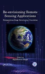 Re-envisioning Remote Sensing Applications: Perspectives from Developing Countries