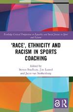 'Race', Ethnicity and Racism in Sports Coaching