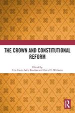 The Crown and Constitutional Reform