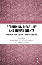 Rethinking Disability and Human Rights: Participation, Equality and Citizenship