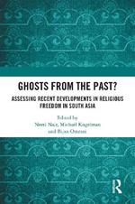 Ghosts From the Past?: Assessing Recent Developments in Religious Freedom in South Asia