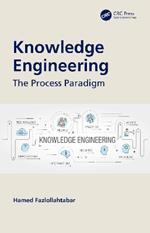 Knowledge Engineering: The Process Paradigm