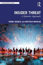 Insider Threat: A Systemic Approach