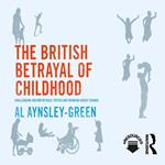 The British Betrayal of Childhood