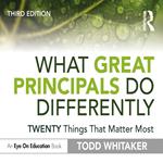 What Great Principals Do Differently