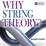 Why String Theory?