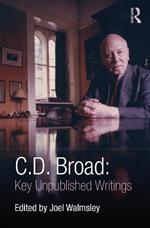 C. D. Broad: Key Unpublished Writings