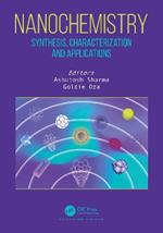 Nanochemistry: Synthesis, Characterization and Applications