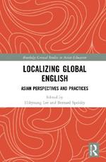 Localizing Global English: Asian Perspectives and Practices