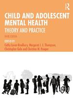 Child and Adolescent Mental Health: Theory and Practice