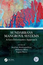 Sundarbans Mangrove Systems: A Geo-Informatics Approach