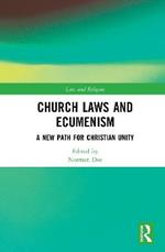 Church Laws and Ecumenism: A New Path for Christian Unity