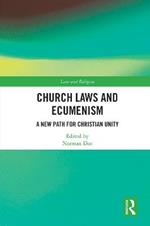 Church Laws and Ecumenism: A New Path for Christian Unity