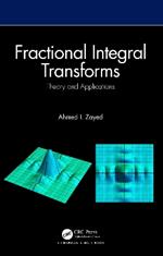 Fractional Integral Transforms: Theory and Applications