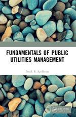 Fundamentals of Public Utilities Management