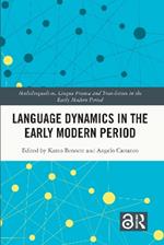 Language Dynamics in the Early Modern Period