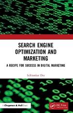 Search Engine Optimization and Marketing: A Recipe for Success in Digital Marketing