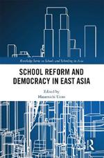 School Reform and Democracy in East Asia