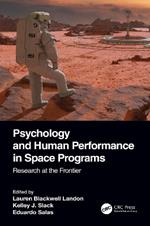 Psychology and Human Performance in Space Programs: Research at the Frontier