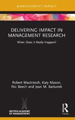 Delivering Impact in Management Research: When Does it Really Happen?