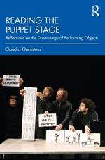 Reading the Puppet Stage: Reflections on the Dramaturgy of Performing Objects