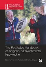 The Routledge Handbook of Indigenous Environmental Knowledge