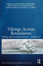 Vikings Across Boundaries: Viking-Age Transformations – Volume II