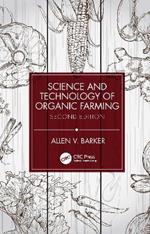 Science and Technology of Organic Farming: Second Edition