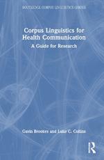 Corpus Linguistics for Health Communication: A Guide for Research