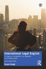 International Legal English: A Practical Introduction for Students and Professionals
