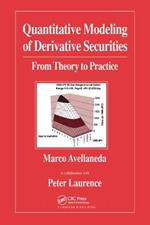 Quantitative Modeling of Derivative Securities: From Theory To Practice