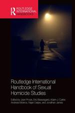 Routledge International Handbook of Sexual Homicide Studies