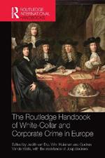 The Routledge Handbook of White-Collar and Corporate Crime in Europe