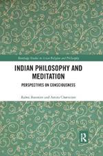 Indian Philosophy and Meditation: Perspectives on Consciousness