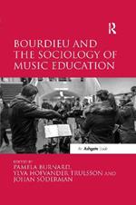 Bourdieu and the Sociology of Music Education